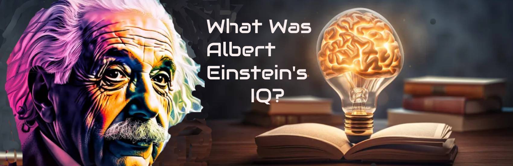 What Was Albert Einstein s IQ FoundersOF what-was-albert-einstein-s-iq-foundersof